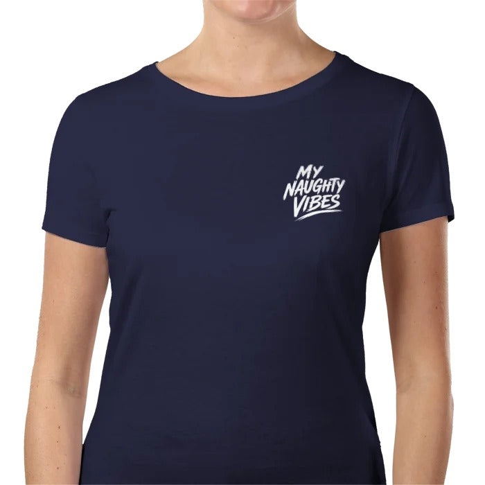 My Naughty Vibes Lady Fit T-Shirt - Slogan Logo