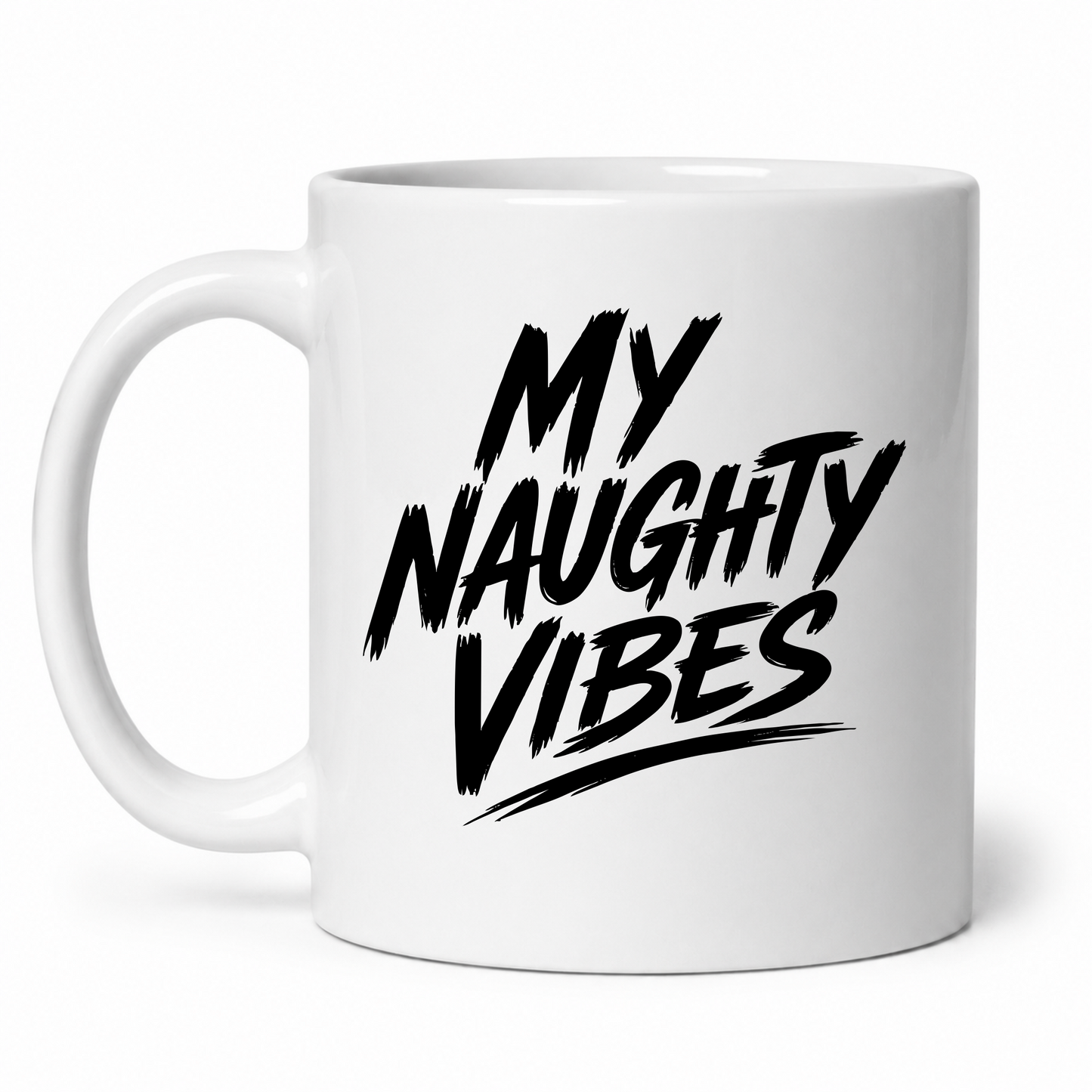 My Naughty Vibes Mug Slogans