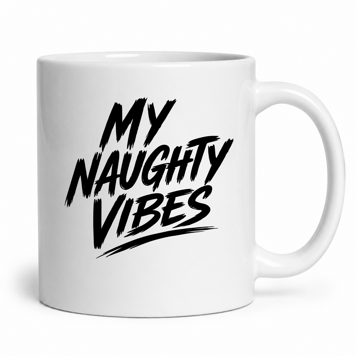 My Naughty Vibes Mug Slogans